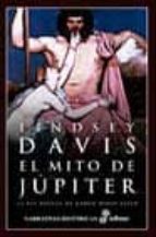 Portada del Libro El Mito De Jupiter: La Xiv Novela De Marco Didio Falco