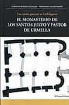 Portada del Libro El Monasterio De Lso Santos Justo Y Pastor De Urmella