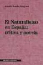 El Naturalismo En España: Critica Y Novela