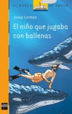 Portada del Libro El Niño Que Jugaba Con Las Ballenas