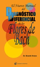 Portada del Libro El Nuevo Manual Del Diagnostico Diferencial De Las Flores De Bach