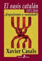 Portada del Libro El Oasis Catalan . ¿espejismo O Realidad?