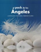 El Pack De Los Angeles: La Invocacion Y Proteccion A Traves De 72 Angeles