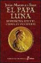Portada del Libro El Papa Luna: Benedictus Xiii Y El Cisma De Occidente