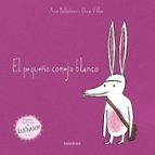 Portada del Libro El Pequeño Conejo Blanco: Cuento Popular Portugues