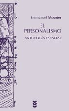Portada del Libro El Personalismo: Antologia Esencial