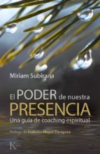 Portada del Libro El Poder De Nuestra Presencia: Una Guia De Coaching Espiritual