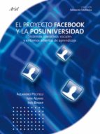 Portada del Libro El Proyecto Facebook Y La Posuniversidad