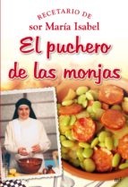Portada del Libro El Puchero De Las Monjas: Recetario De Sor Maria Isabel