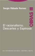 Portada del Libro El Racionalismo. Descartes Y Espinosa