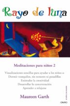 Portada del Libro El Rayo De Luna: Meditaciones Para Niños 2