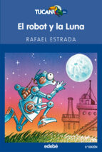 Portada del Libro El Robot Y La Luna