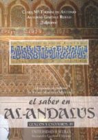 El Saber En Al-andalus: Textos Y Estudios