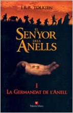 Portada del Libro El Senyor Dels Anells: La Germandat De L Anell