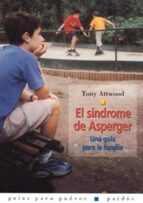 Portada del Libro El Sindrome De Asperger: Una Guia Para La Familia