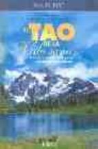 Portada del Libro El Tao De La Vida Sana: La Manera Natural De Purificar Tu Cuerpo Para Conseguir Salud Y Longevidad