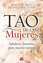 Portada del Libro El Tao De Las Mujeres: Sabiduria Femenina Para Nuestro Tiempo