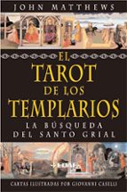 El Tarot De Los Templarios: La Busqueda Del Santo Grial