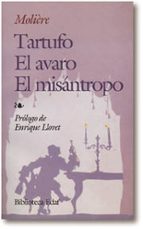 El Tartufo; El Avaro ; El Misantropo