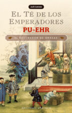 Portada del Libro El Te De Los Emperadores