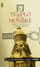 Portada del Libro El Templo En El Hombre: Arquitectura Sagrada Y El Hombre Perfecto