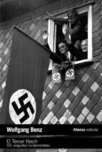 El Tercer Reich: 101 Preguntas Fundamentales