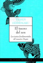 Portada del Libro El Tesoro Del Zen: Los Textos Fundamentales Del Maestro Dogen