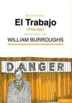 Portada del Libro El Trabajo Entrevistas Con William Burroughs