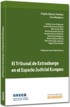 Portada del Libro El Tribunal De Estrasburgo En El Espacio Judicial Europeo