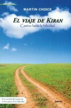 El Viaje De Kiran: Camino Hacia La Felicidad