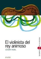 El Violinista Del Rey Animoso