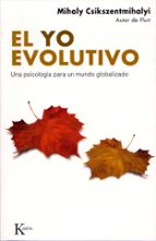 Portada del Libro El Yo Evolutivo: Una Psicologia Para Un Mundo Globalizado