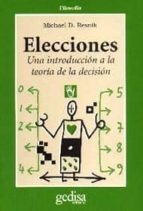 Portada del Libro Elecciones: Una Introduccion A La Teoria De La Decision