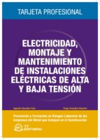Portada del Libro Electricidad, Montaje Y Mantenimiento De Instalaciones Electricas Trajeta Profesional