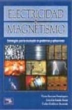 Portada del Libro Electricidad Y Magnetismo: Estrategias En La Solucion De Problema S Y Aplicaciones