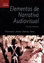 Elementos De Narrativa Audiovisual: Expresion Y Narracion
