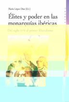 Portada del Libro Elites Y Poder En Las Monarquias Ibericas