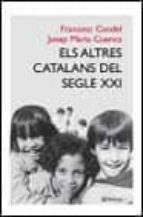Portada del Libro Els Altres Catalans Del Segle Xxi