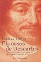 Els Ossos De Descartes