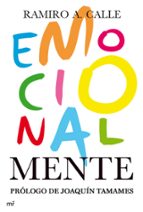 Portada del Libro Emocionalmente: Claves Definitivas Para El Crecimiento Intelectua L Y Emocional