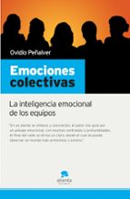 Portada del Libro Emociones Colectivas: La Inteligencia Emocional De Los Equipos