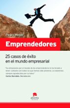 Portada del Libro Emprendedores: 25 Casos De Exito En El Mundo Empresarial