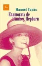Portada del Libro Enamorats De L Audrey Hepburn