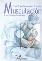 Portada del Libro Enciclopedia De Ejercicios De Musculacion