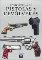 Portada del Libro Enciclopedia De Pistolas Y Revolveres