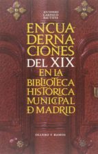 Portada del Libro Encuadernaciones Del Xix En La Biblioteca Histórica Municipal De Madrid