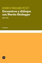 Portada del Libro Encuentros Y Dialogos Con Martin Heidegger 1929-1976
