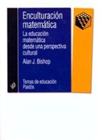 Portada del Libro Enculturacion Matematica: La Educacion Matematica Desde Una Persp Ectiva Cultural