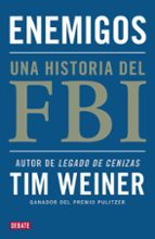 Portada del Libro Enemigos: Una Historia Del Fbi