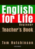 Portada del Libro English For Life Beginner Teacher S Pack